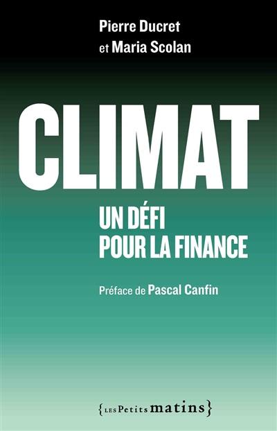 Climat : un défi pour la finance
