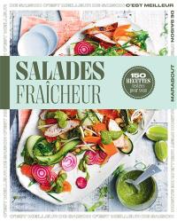 Salades fraîcheur : 150 recettes testées pour vous