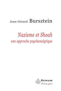 Nazisme et Shoah : une approche psychanalytique