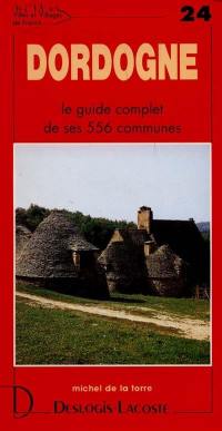 Dordogne : histoire, géographie, nature, arts