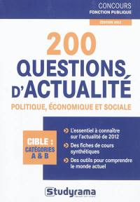 200 questions d'actualité politique, économique et sociale : cible, catégories A & B