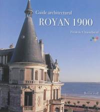 Guide architectural Royan 1900