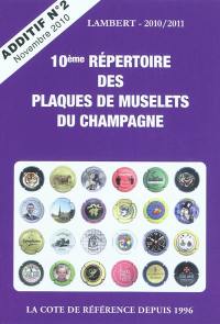 10ème répertoire des plaques de muselets du champagne : additif n°2, novembre 2010
