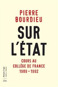 Sur l'Etat : cours au Collège de France (1989-1992)