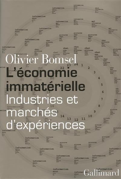 L'économie immatérielle : industries et marchés d'expériences