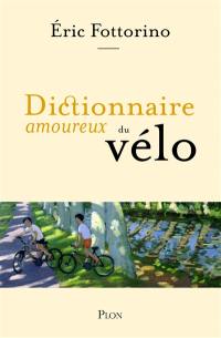 Dictionnaire amoureux du vélo