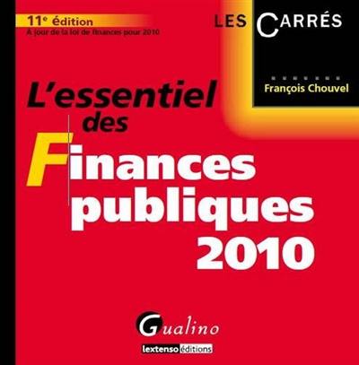 L'essentiel des finances publiques 2010 : à jour de la loi de finances pour 2010