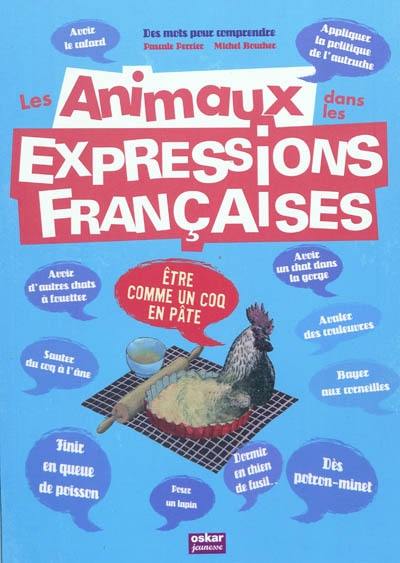 Les animaux dans les expressions françaises