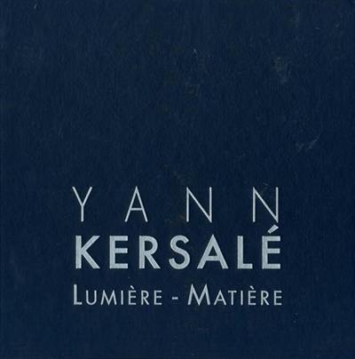 Yann Kersalé : lumière-matière