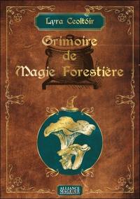 Grimoire de magie forestière. Vol. 1. Les champignons
