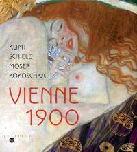 Vienne 1900 : Klimt, Schiele, Moser, Kokoschka : exposition, Paris, Galeries nationales du Grand Palais, 5 octobre 2005-23 janvier 2006