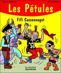 Les Pétules. Vol. 5. Fifi Cassenougat
