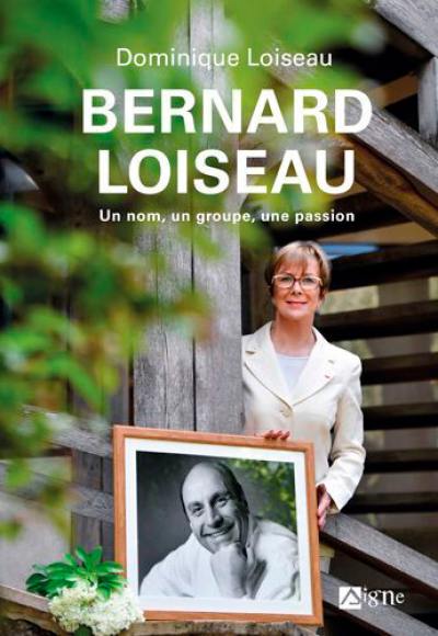 Bernard Loiseau : un nom, un groupe, une passion