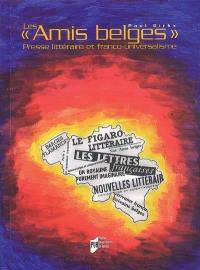 Les amis belges : presse littéraire et franco-universalisme