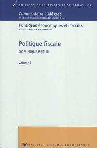 Politique fiscale. Vol. 1