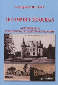 Le camp de Coëtquidan : anciens monuments et seigneuries qui existaient sur son territoire