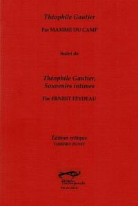 Théophile Gautier. Théophile Gautier, souvenirs intimes