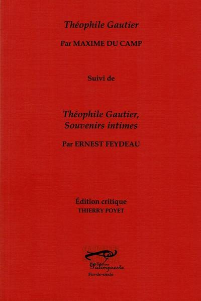 Théophile Gautier. Théophile Gautier, souvenirs intimes