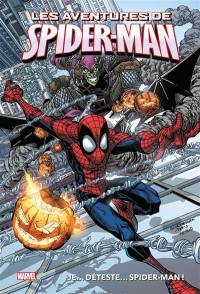Marvel adventures. Les aventures de Spider-Man. Vol. 1. Je... déteste... Spider-Man !