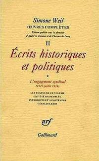 Oeuvres complètes. Vol. 2. Ecrits historiques et politiques. Vol. 1. L'engagement syndical (1927-1934)