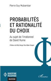 Probabilités et rationalité du choix : au sujet de l'irrationnel de David Hume