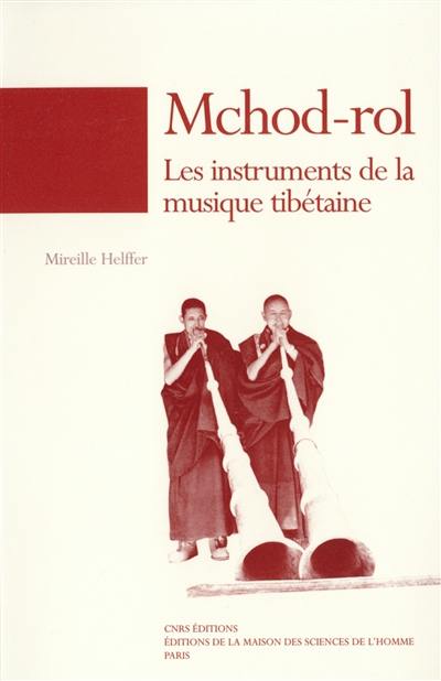 Mchod-Rol : les instruments de la musique tibétaine