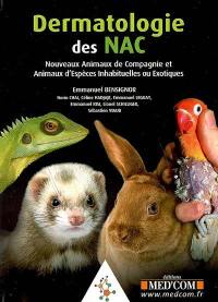 Dermatologie des NAC : nouveaux animaux de compagnie et animaux d'espèces inhabituelles ou exotiques