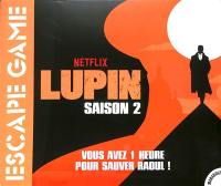 Lupin saison 2 : escape game : vous avez 1 heure pour sauver Raoul !