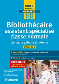 Bibliothécaire assistant spécialisé classe normale : concours externe et interne, catégorie B : tout-en-un, concours 2019-2020