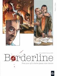 Borderline : priez pour qu'il n'écrive jamais votre histoire. Vol. 4. Martyr