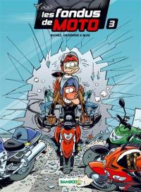Les fondus de la moto : pack tome 3 + calendrier 2015