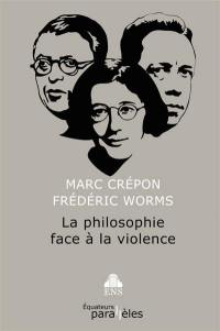 La philosophie face à la violence