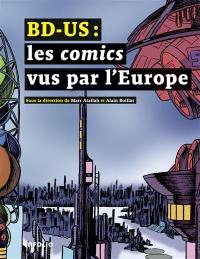 BD-US : les comics vus par l'Europe