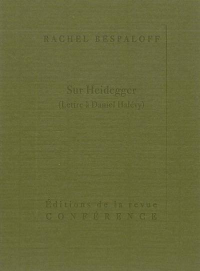 Sur Heidegger : lettre à Daniel Halévy