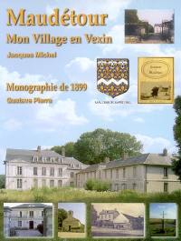 Maudétour, mon village en Vexin