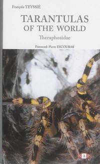 Tarantulas of the world : theraphosidae