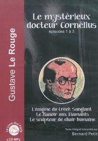 Le mystérieux docteur Cornélius. Episodes 1 à 3