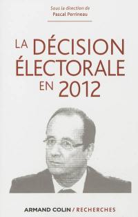 La décision électorale en 2012