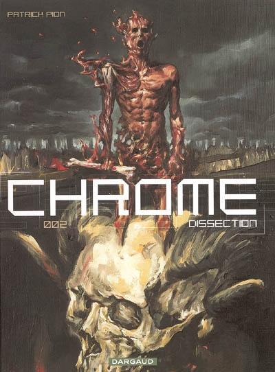 Chrome. Vol. 2. Dissection