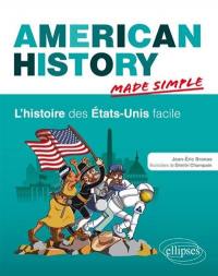 American history made simple. L'histoire des Etats-Unis facile