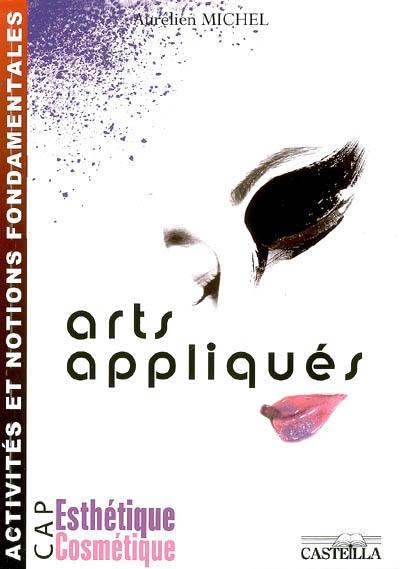 Arts appliqués : activités et notions fondamentales, CAP esthétique cosmétique
