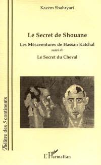 Le secret de Shouane