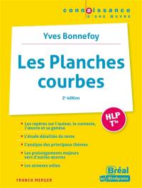 Les planches courbes, Yves Bonnefoy : HLP terminale
