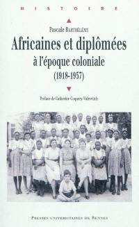 Africaines et diplômées à l'époque coloniale (1918-1957)