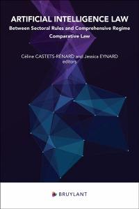 Artificial intelligence law : between sectoral rules and comprehensive regime : comparative law