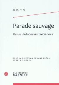 Parade sauvage : revue d'études rimbaldiennes, n° 22