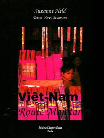 Vietnam : la route mandarine