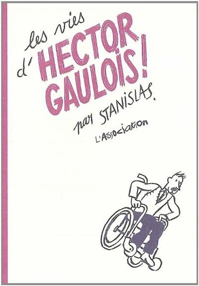Les vies d'Hector Gaulois