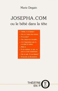 Josépha.com ou Le bébé dans la tête