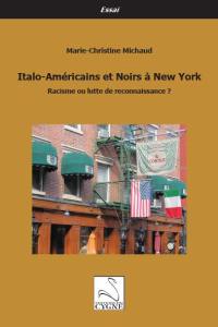 Italo-Américains et Noirs à New York : racisme ou lutte de reconnaissance ?